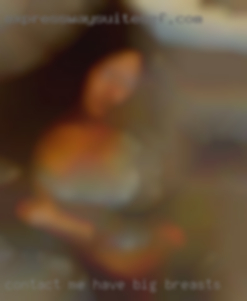 Contact me and I will have big breasts provide them.